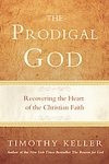 Prodigal God - a new take on a familiar story for a better ...