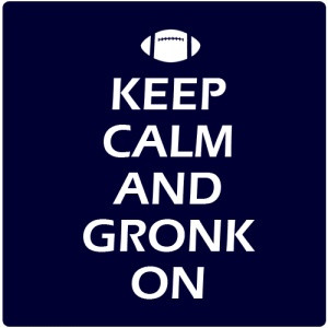 ... .com/wp-content/uploads/2012/01/keep-calm-gronk-on-300x300.png