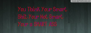 you_think_your_smart-49226.jpg?i