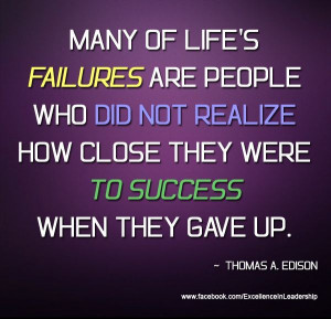 Thomas Edison - Life's Failures Quote