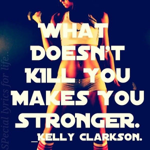 What doesnt kill you makes you stronger