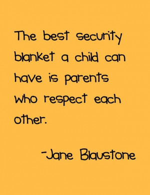 parents-who-respect-each-other-jane-blaustone-daily-quotes-sayings ...