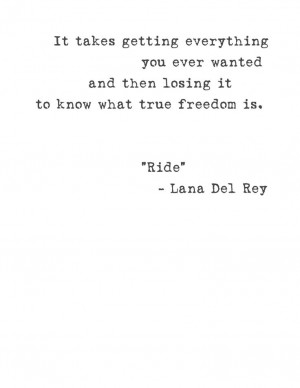 Ride #quote by #LanaDelRey