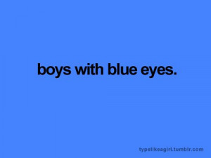 Blue eyed boys are hot! | Follow...
