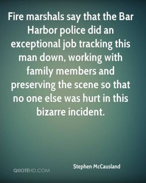 Fire marshals say that the Bar Harbor police did an exceptional job ...