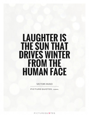 Laughter Quotes Winter Quotes Laugh Quotes Sun Quotes Face Quotes ...