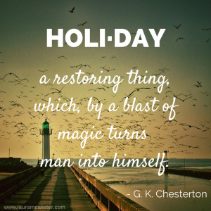 Chesterton on Holidays: a Chunky Quote on Capitalism & Vacations