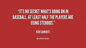 quote-Ken-Caminiti-its-no-secret-whats-going-on-in-9640.png