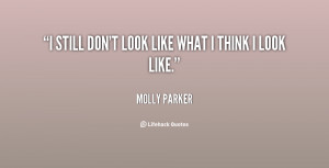 quote Molly Parker i still dont look like what i 97334 png