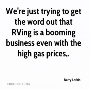 ... out that RVing is a booming business even with the high gas prices
