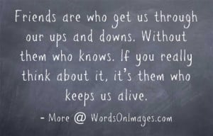 UPS and Downs Quotes About Friendship