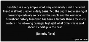 Friendship is a very simple word, very commonly used. The word friend ...