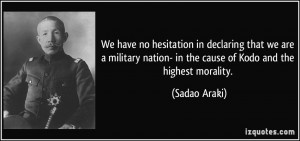 We have no hesitation in declaring that we are a military nation- in ...
