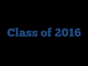 Class Of 2016 High School Welcome class of 2016!