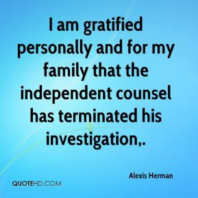 Alexis Herman - I am gratified personally and for my family that the ...
