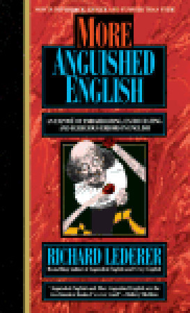 Start by marking “More Anguished English: an Expose of Embarrassing ...