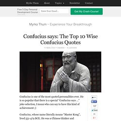 Confucius says: The Top 10 Wise Confucius Quotes