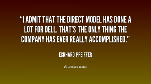 quote-Eckhard-Pfeiffer-i-admit-that-the-direct-model-has-193605.png