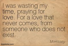 morrissey quotes on love More