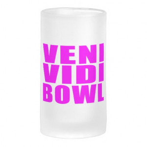 Funny Girl Bowling Quotes : Veni Vidi Bowl Beer Mugs