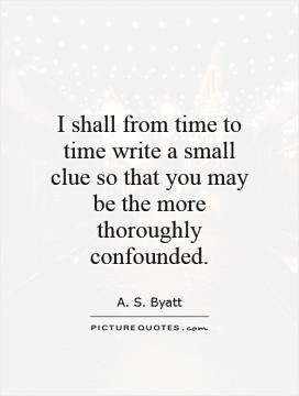 shall from time to time write a small clue so that you may be the ...