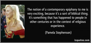 epiphany to me is very exciting, because it's a sort of biblical ...