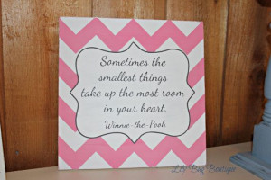 ... the smallest things Winnie the Pooh quote by LilyBug428, $26.00