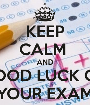 KEEP CALM AND GOOD LUCK ON YOUR EXAM