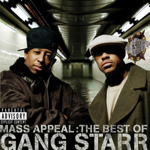 GANG STARR - Mass Appeal: The Best Of Gang Starr (Explicit) (Front ...