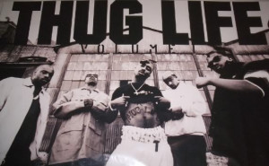 Thug life promotional poster1 Tupac Shakur und der Thug Life Code