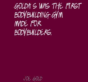 Joe Gold's quote #6