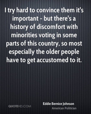 try hard to convince them it's important - but there's a history of ...