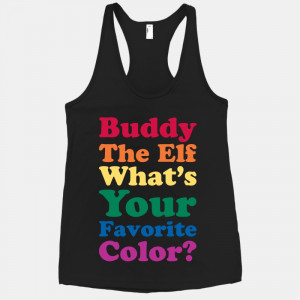 buddy the elf whats your favorite color quote