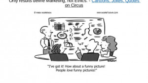 Jokes, quotes, cartoons on marketing skills