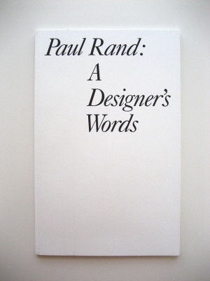 Free PDF: A Designer’s Words - quotes from graphic designer Paul ...