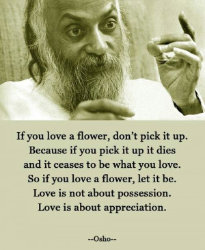 Love is about appreciation.