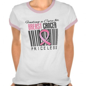 Finding a Cure For Breast Cancer PRICELESS Tshirt