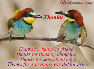 Thanks for being my friend….