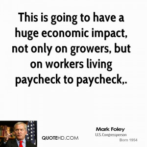 This is going to have a huge economic impact, not only on growers, but ...