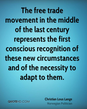 The free trade movement in the middle of the last century represents ...