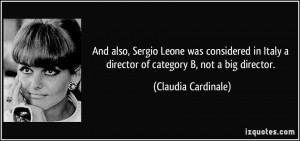 And also, Sergio Leone was considered in Italy a director of category ...