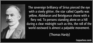 The sovereign brilliancy of Sirius pierced the eye with a steely ...