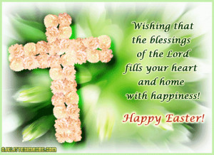 ... Of The Lord Fills Your Heart And Home With Happiness. - Happy Easter
