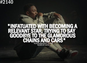 filed under kushandwizdom quotes kendrick kendrick lamar hiphop hip