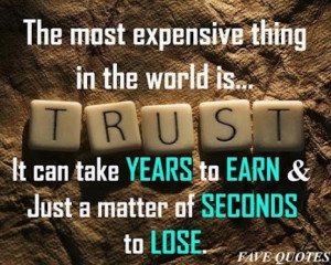 Trust...such a fragile thing