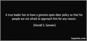 ... people are not afraid to approach him for any reason. - Harold S