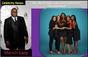 Rev. Marvin Sapp's take on the reality show 
