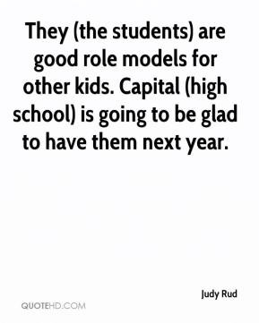 They (the students) are good role models for other kids. Capital (high ...