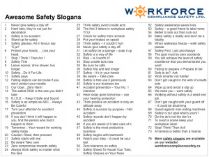 ... Safety, we occasionally receive questions about safety slogans for