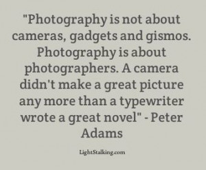 Ansel Adams…props don’t make the picture, it’s about learning to ...